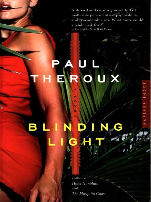 Title details for Blinding Light by Paul Theroux - Available